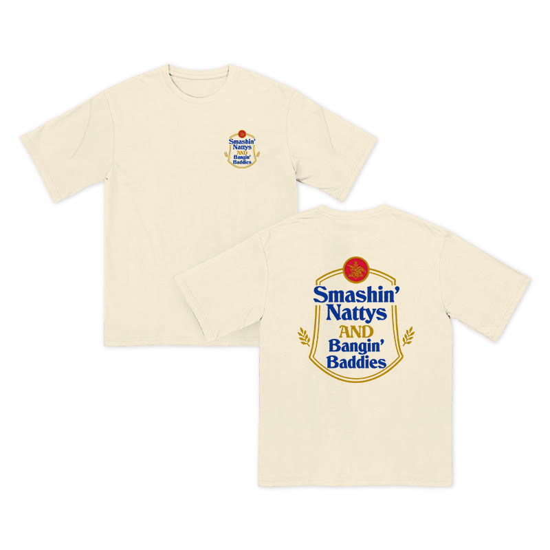 Unisex 100% Cotton Smashin' Nattys And Bangin' Baddies Print T-shirt - Apricot - US16-18(2XL) - image 4