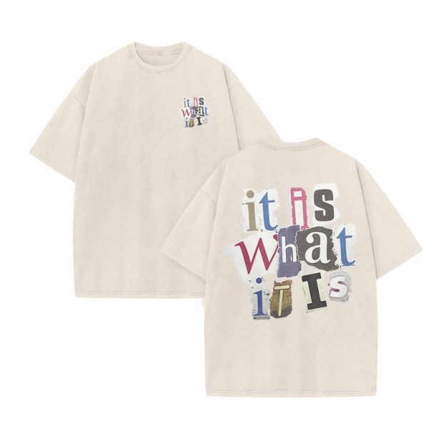 Unisex 100% Cotton It Is What It Is Print Acid Washed T-shirt