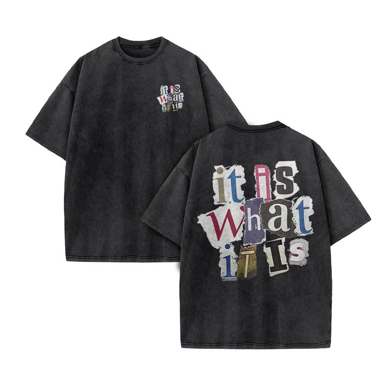 Unisex 100% Cotton It Is What It Is Print Acid Washed T-shirt