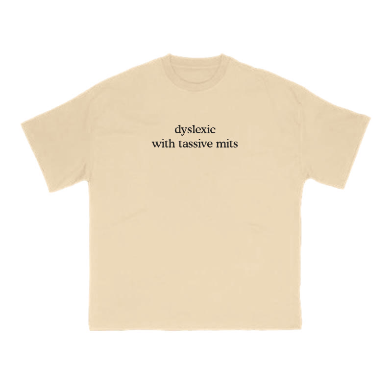 Unisex 100% Cotton Dyslexic With Tassive Mits Print T-shirt - Apricot - US16-18(2XL) - image 5