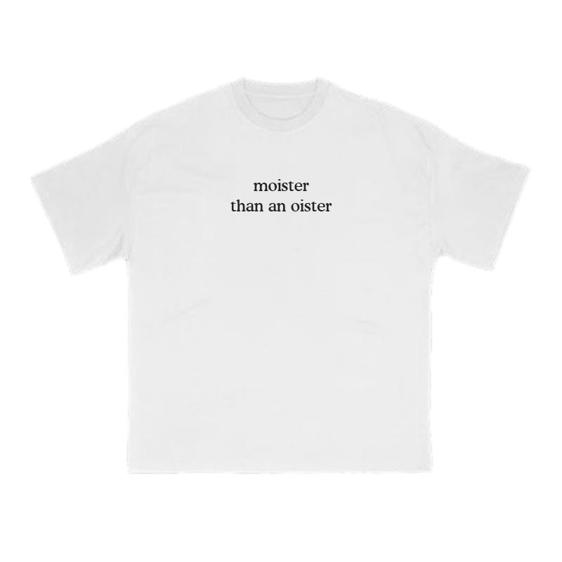 Unisex 100% Cotton Moister Than An Oister Print T-shirt - White - US16-18(2XL) - image 2