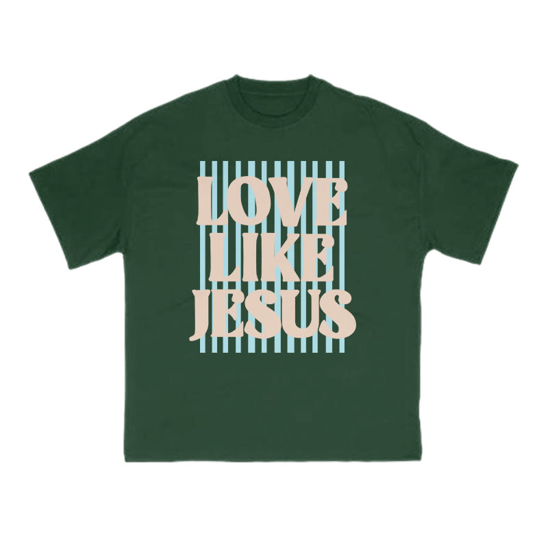 Unisex 100% Cotton Love Like Jesus Print T-shirt - Dark Green - US16-18(2XL) - image 1