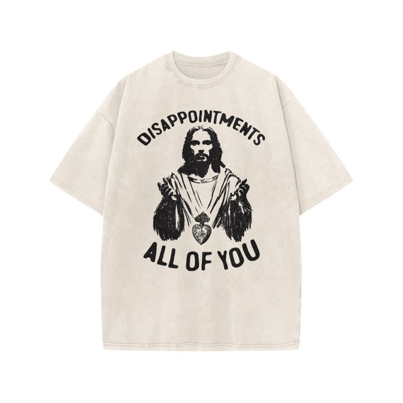 Unisex 100% Cotton Disappointments All Of You Print Acid Washed T-shirt - Beige - US20-22(3XL) - image 1