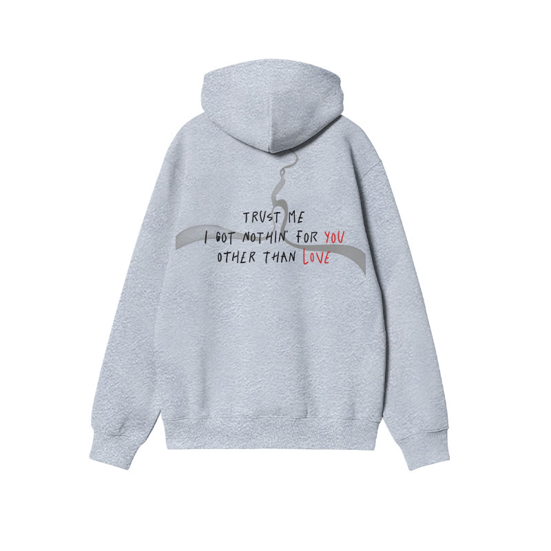 Unisex 100% Cotton Trust Me I Got Nothin For You Other Than Love Print Hoodie - Grey - US16-18(2XL) - image 3