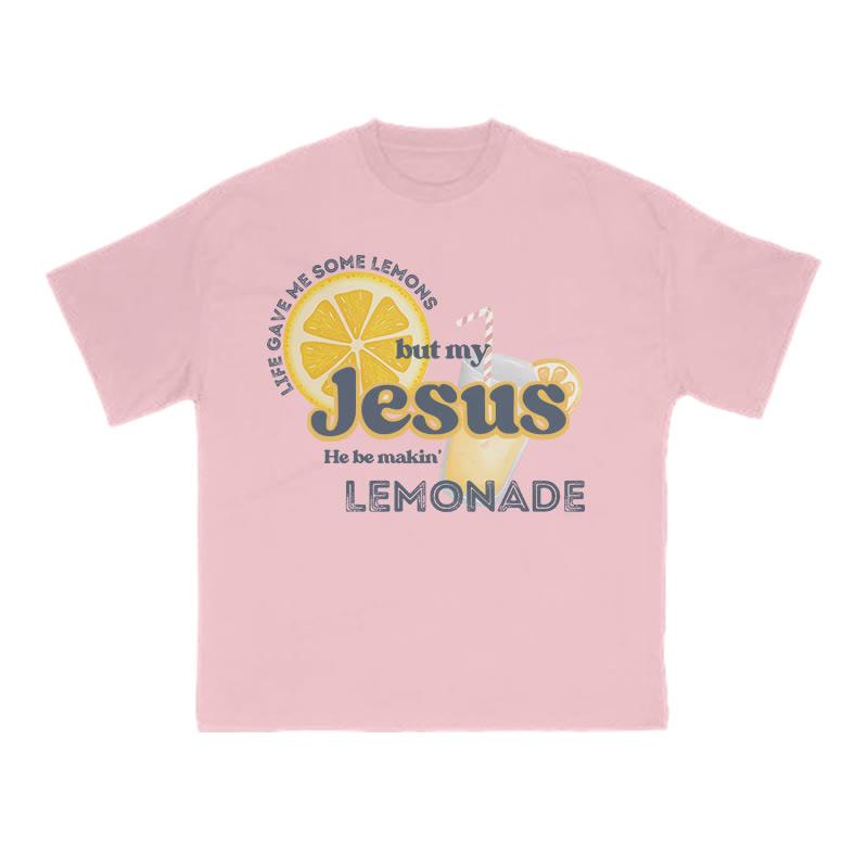 Unisex 100% Cotton My Jesus He Be Makin Lemonade Print T-shirt - Pink - US16-18(2XL) - image 1