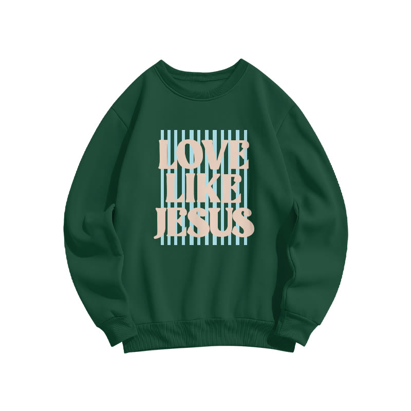 Unisex 100% Cotton Love Like Jesus Print Sweatshirt - Dark Green - US16-18(2XL) - image 1