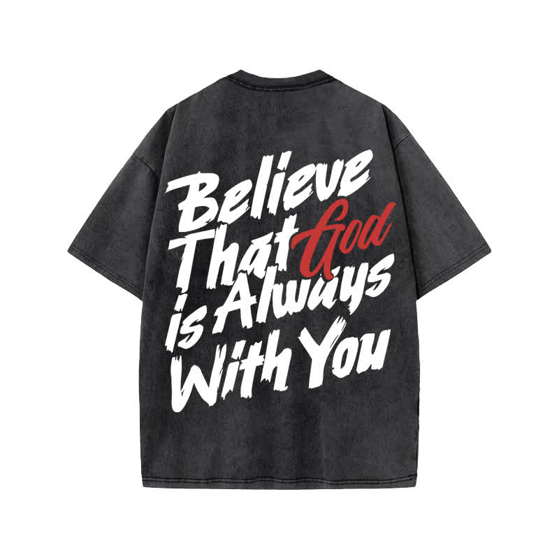 Unisex 100% Cotton Believe That God Is Always With You Print Acid Washed T-shirt - Black - US20-22(3XL) - image 1
