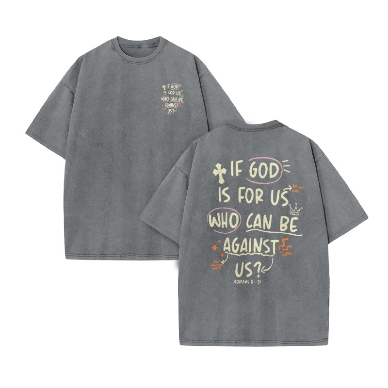 Unisex 100% Cotton If God Is For Us Who Can Be Against Us Print Acid Washed T-shirt - Grey - US20-22(3XL) - image 9