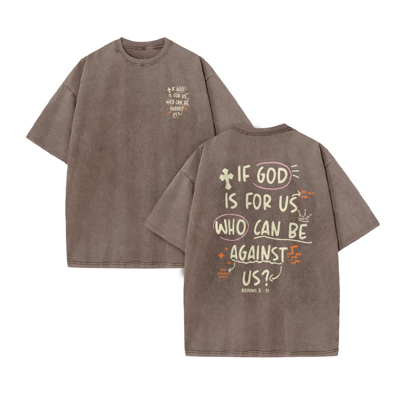 Unisex 100% Cotton If God Is For Us Who Can Be Against Us Print Acid Washed T-shirt - Coffee - US20-22(3XL) - image 4