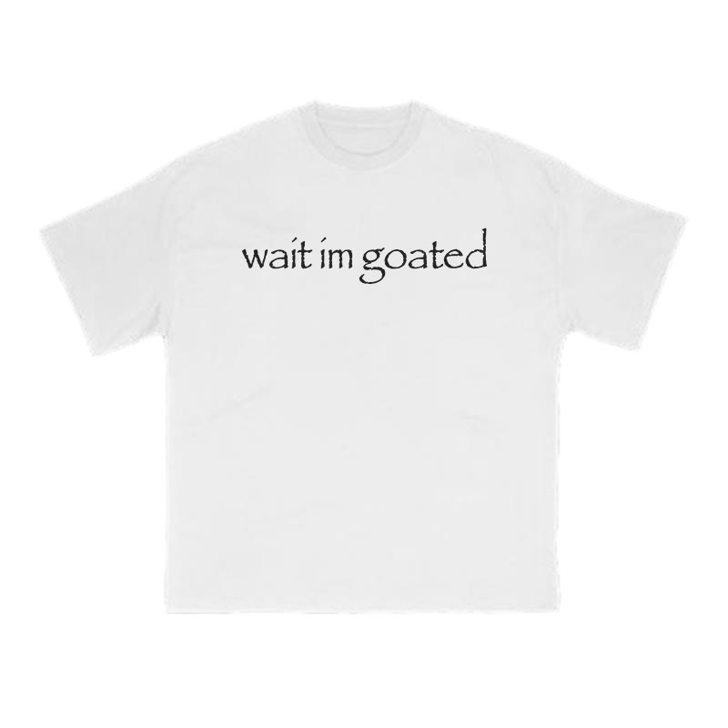 Unisex Wait Im Goated Print T-shirt - White - US16-18(2XL) - image 2