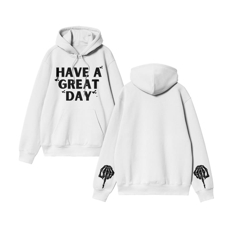 Unisex Have A Great Day Funny Print Hoodie - White - 2XL - image 3