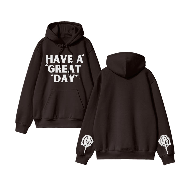 Unisex Have A Great Day Funny Print Hoodie - Coffee - 2XL - image 6