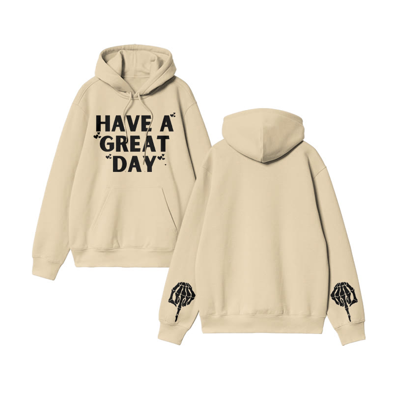 Unisex Have A Great Day Funny Print Hoodie - Apricot - 2XL - image 5