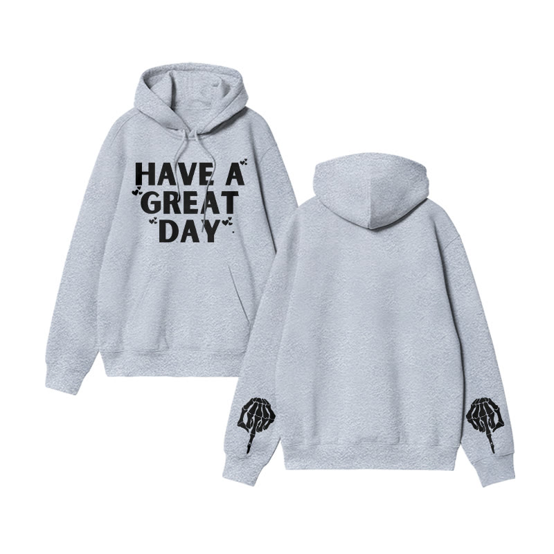 Unisex Have A Great Day Funny Print Hoodie - Grey - 2XL - image 4