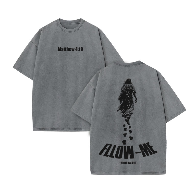 Unisex Fllow The Jesus Matthew 4:19 Print Acid Washed T-shirt - Grey - US20-22(3XL) - image 2