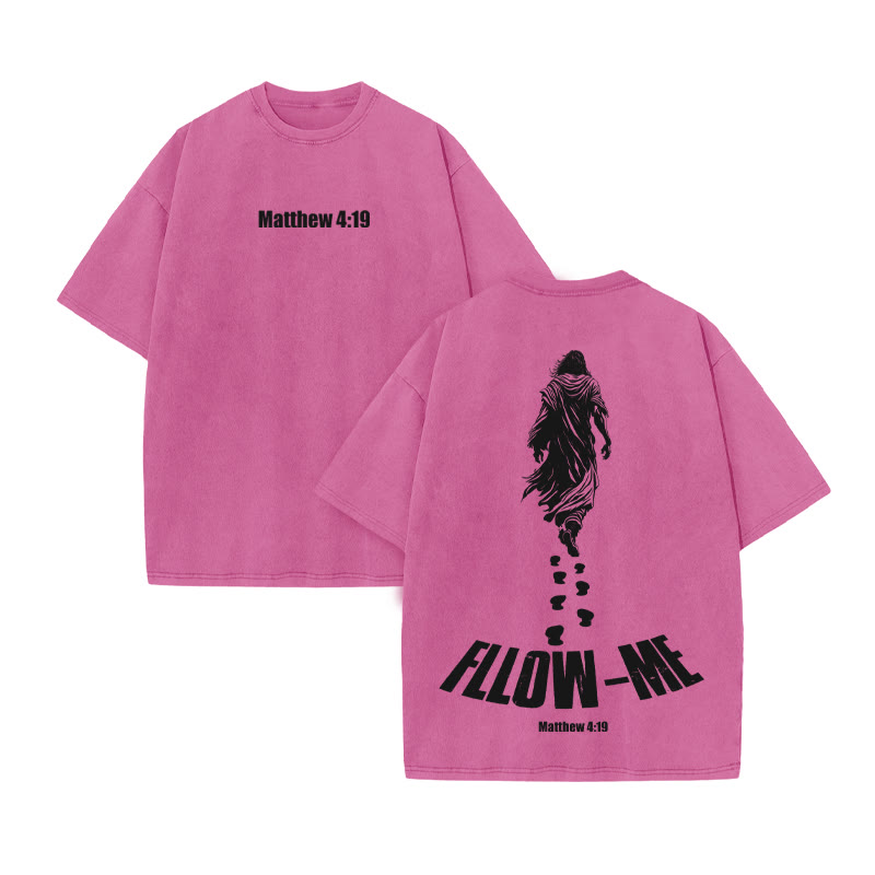 Unisex Fllow The Jesus Matthew 4:19 Print Acid Washed T-shirt - Pink - US20-22(3XL) - image 9