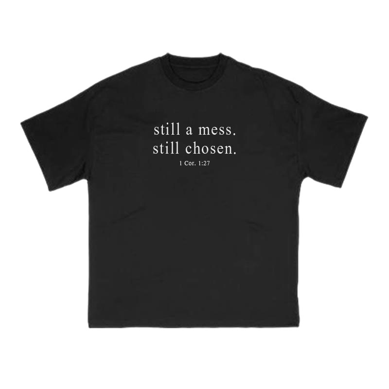 Unisex Still A Mess Still Chosen 1 Cor. 1:27 Print T-shirt - Black - US16-18(2XL) - image 3