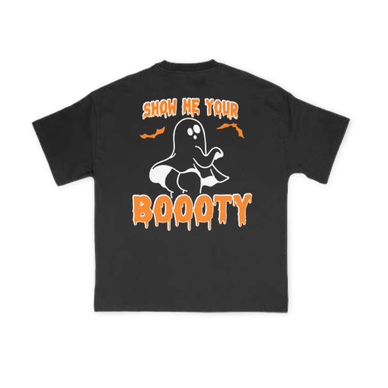 Unisex Show Me Your Boooty Funny Halloween Print T-shirt - image 1