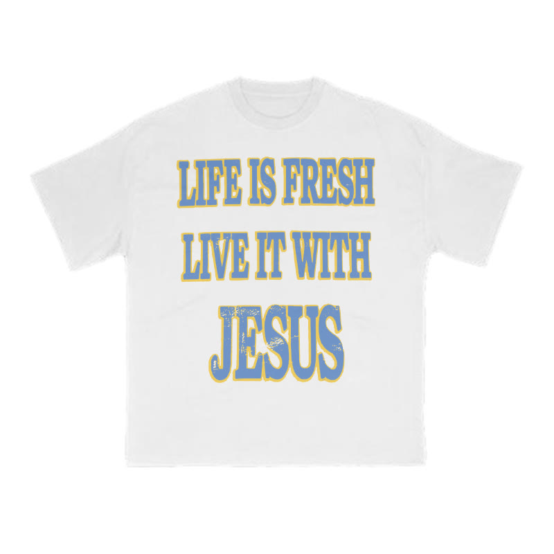 Unisex Life Is Fresh Live It With Jesus Print T-shirt - White - US16-18(2XL) - image 1