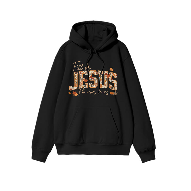 Unisex Fall For Jesus He Never Leaves Print Hoodie - Black - US16-18(2XL) - image 2