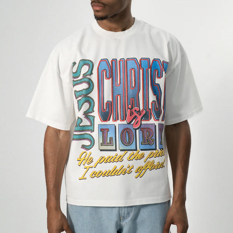 Unisex Jesus Christ Is Lord He Paid The Price I Couldn't Afford Print T-shirt - image 1