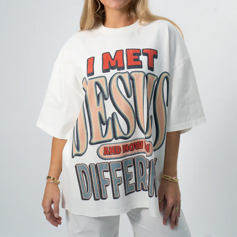 Unisex I Met Jesus And Now I'm Different Print T-shirt - image 4