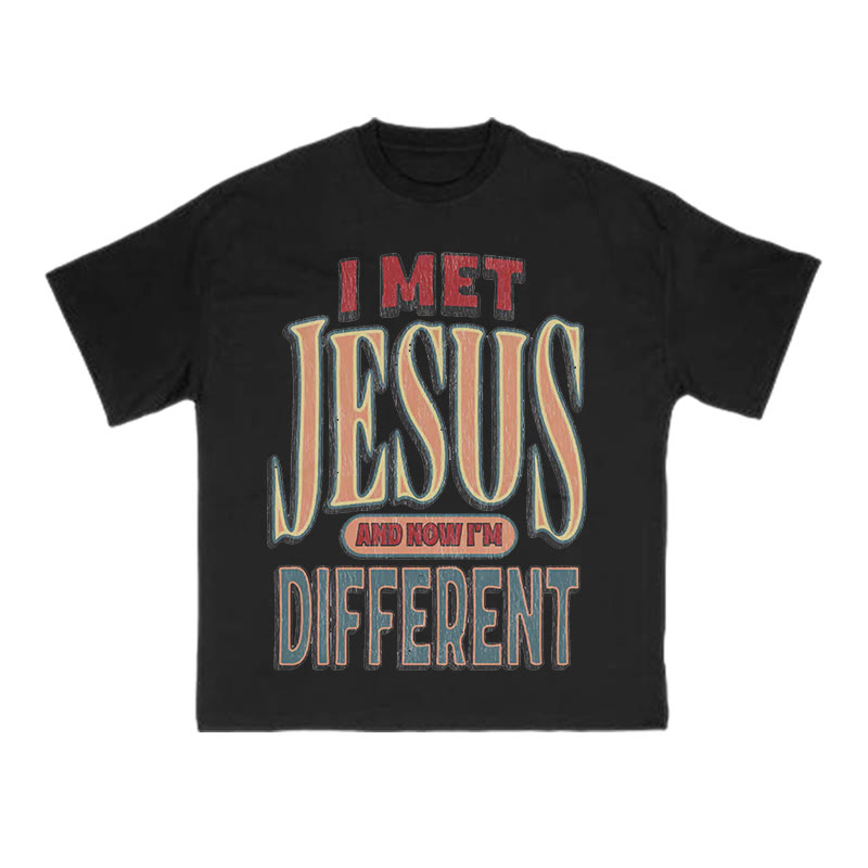 Unisex I Met Jesus And Now I'm Different Print T-shirt - Black - US16-18(2XL) - image 5