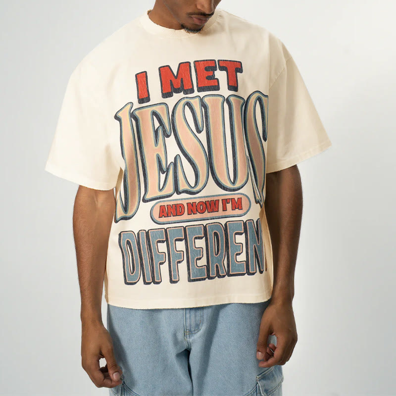 Unisex I Met Jesus And Now I'm Different Print T-shirt - image 2