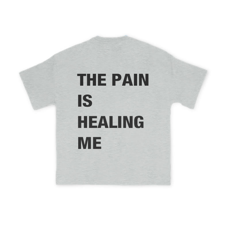 Unisex The Pain Is Healing Me Print T-shirt - Grey - US16-18(2XL) - image 3