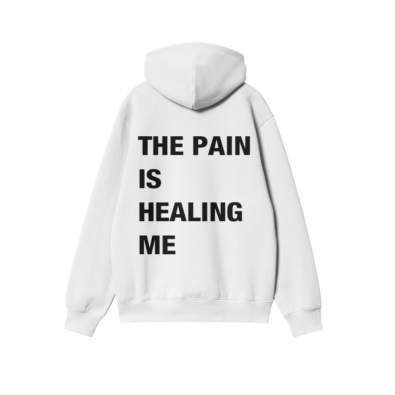 Unisex The Pain Is Healing Me Print Hoodie - White - US16-18(2XL) - image 1