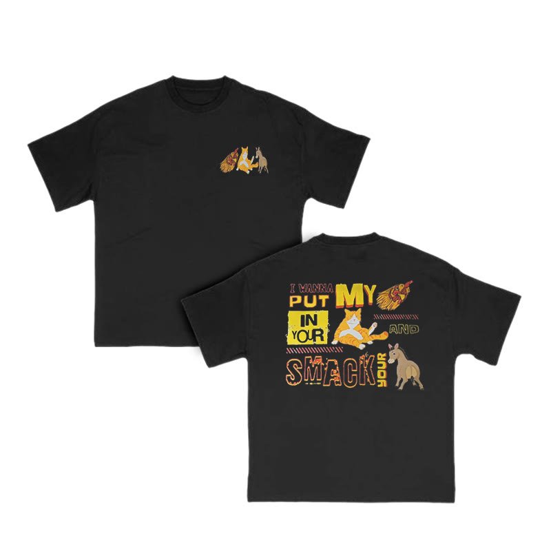 Unisex I Wanna Put My In Your And Smack Your Print T-shirt - Black - US16-18(2XL) - image 2