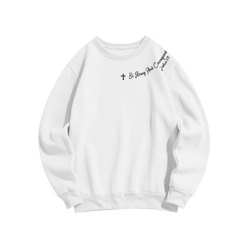 Unisex Be Strong And Courageous Joshua 1:9 Print Sweatshirt - White - US16-18(2XL) - image 1