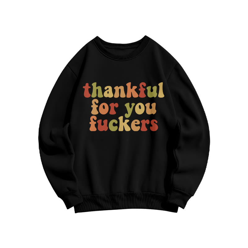 Thankful For You Fuckers Christmas Print Sweatshirt - Black - US16-18(2XL) - image 1