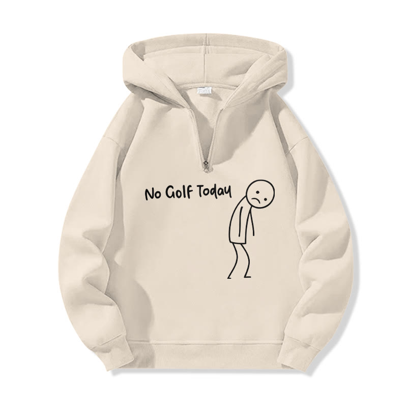 Unisex No Golf Today Shirt – Funny Golf Lover Print Half Zip Hoodie - Apricot - US32-34(5XL) - image 2