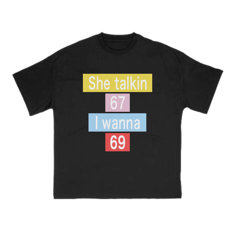 She Talkin 67 I Wanna 69 Print T-shirt - Black - US16-18(2XL) - image 1