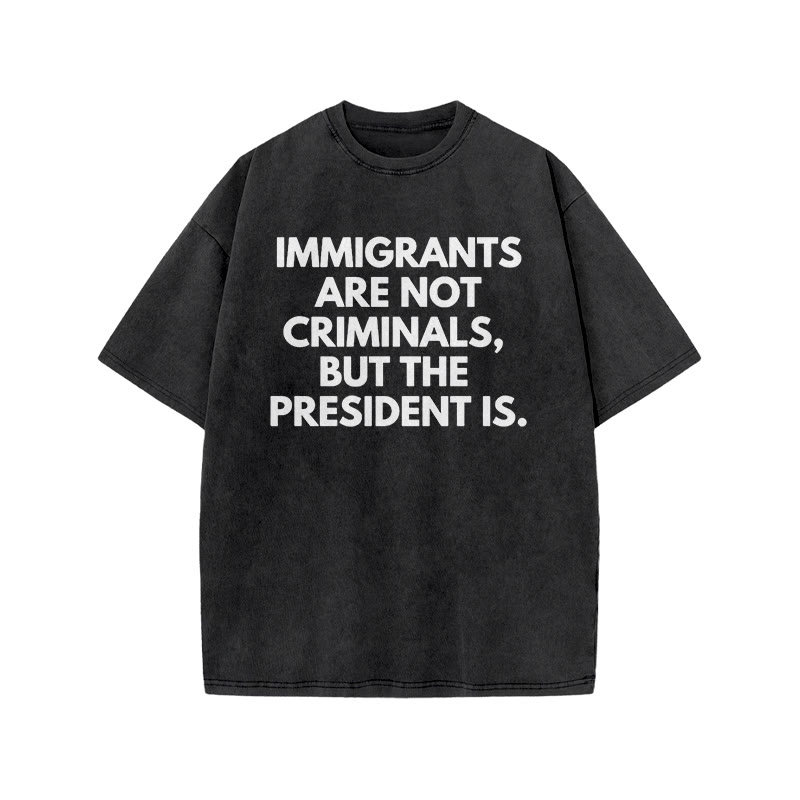 Immigrants Are Not Criminals Print Acid Washed T-shirt - Black - US20-22(3XL) - image 1
