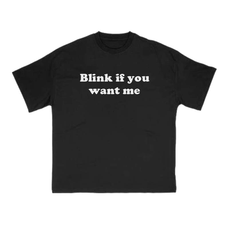Blink If You Want Me Print T-shirt - Black - US16-18(2XL) - image 1