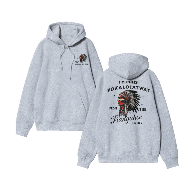I'm Chief Pokalotatwat From The Bangahoe Print Hoodie - Grey - US16-18(2XL) - image 2