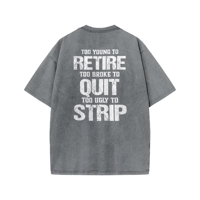 Too Young To Retire Print Acid Washed T-shirt - Grey - US20-22(3XL) - image 3