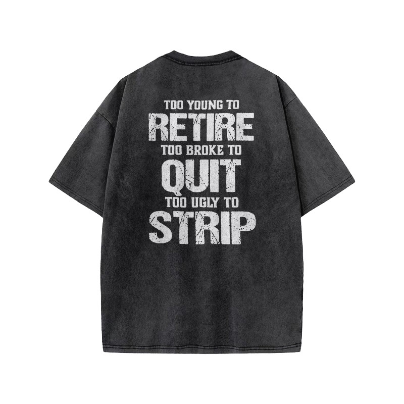 Too Young To Retire Print Acid Washed T-shirt - Black - US20-22(3XL) - image 1