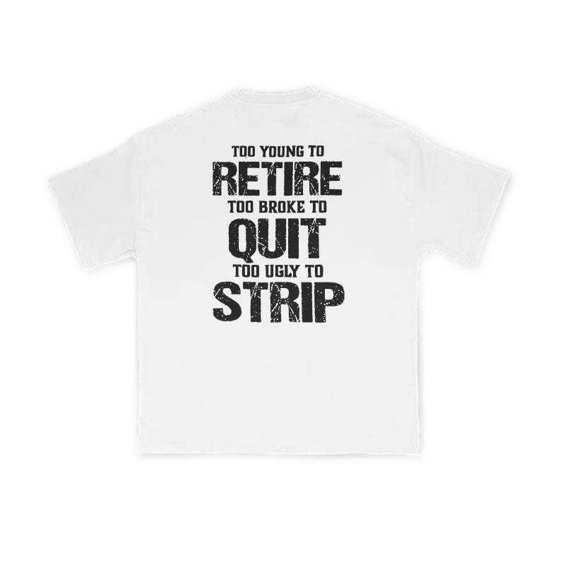 Too Young To Retire Print T-shirt - White - US16-18(2XL) - image 2