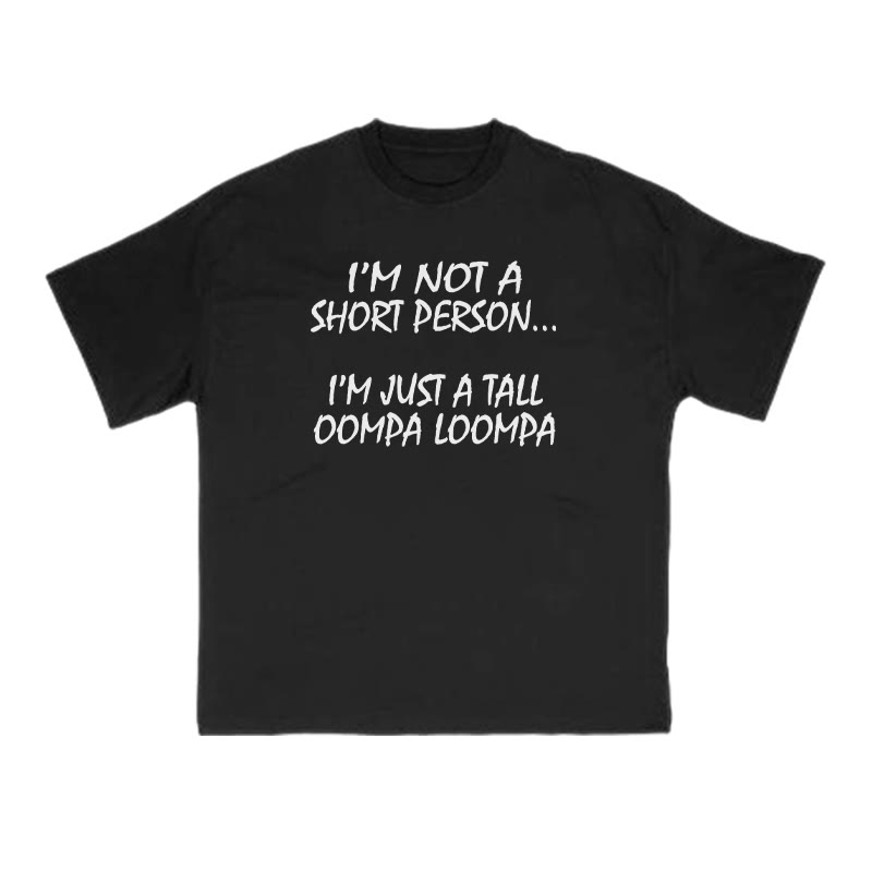 I'm Not A Short Person Print T-shirt - Black - US16-18(2XL) - image 1