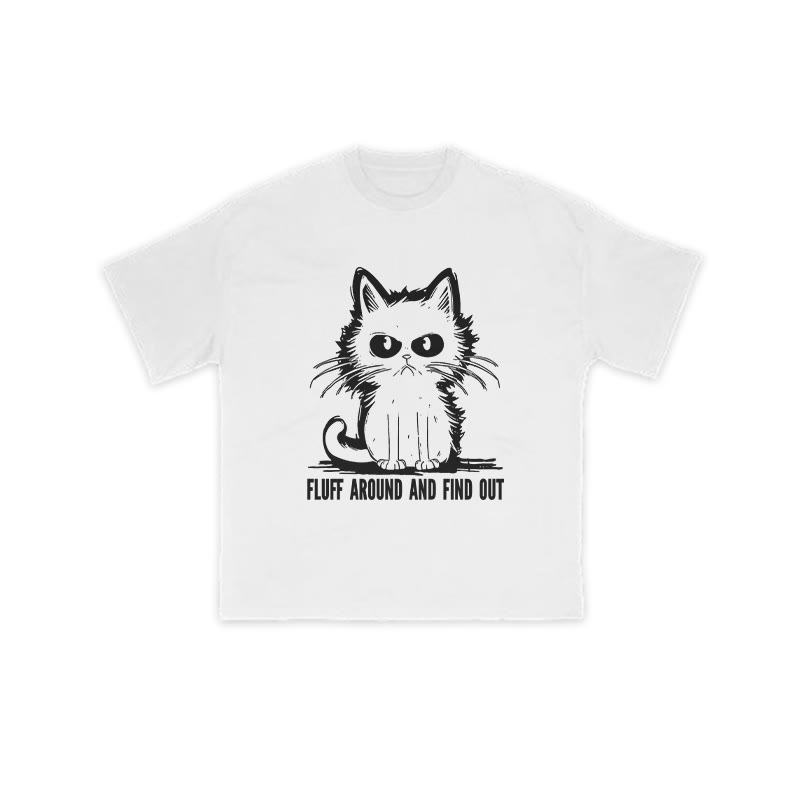Fluff Around And Find Out Print T-shirt - White - US16-18(2XL) - image 2