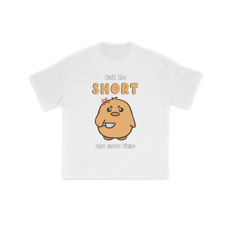 Call Me Short One More Time Funny Print T-shirt - White - US16-18(2XL) - image 2