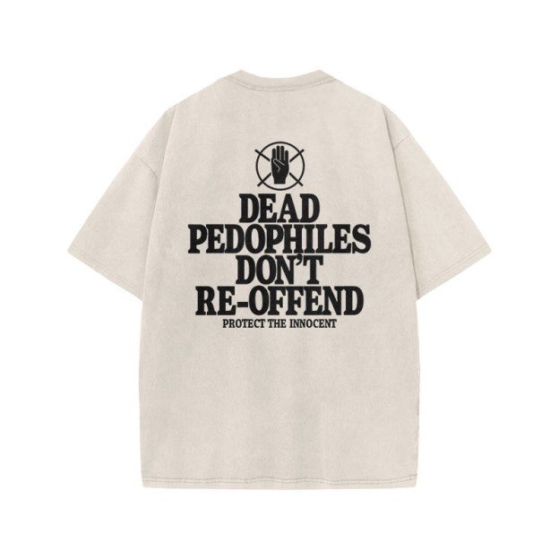 Dead Pedophiles Don't Re-offend Protect The Innocent Print Acid Washed T-shirt - Beige - US20-22(3XL) - image 2