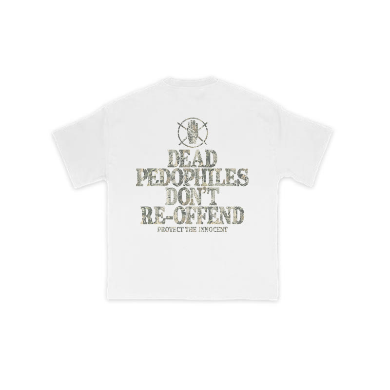 Dead Pedophiles Don't Re-offend Protect The Innocent Dead Leaves Camouflage Print T-shirt - White - US16-18(2XL) - image 2