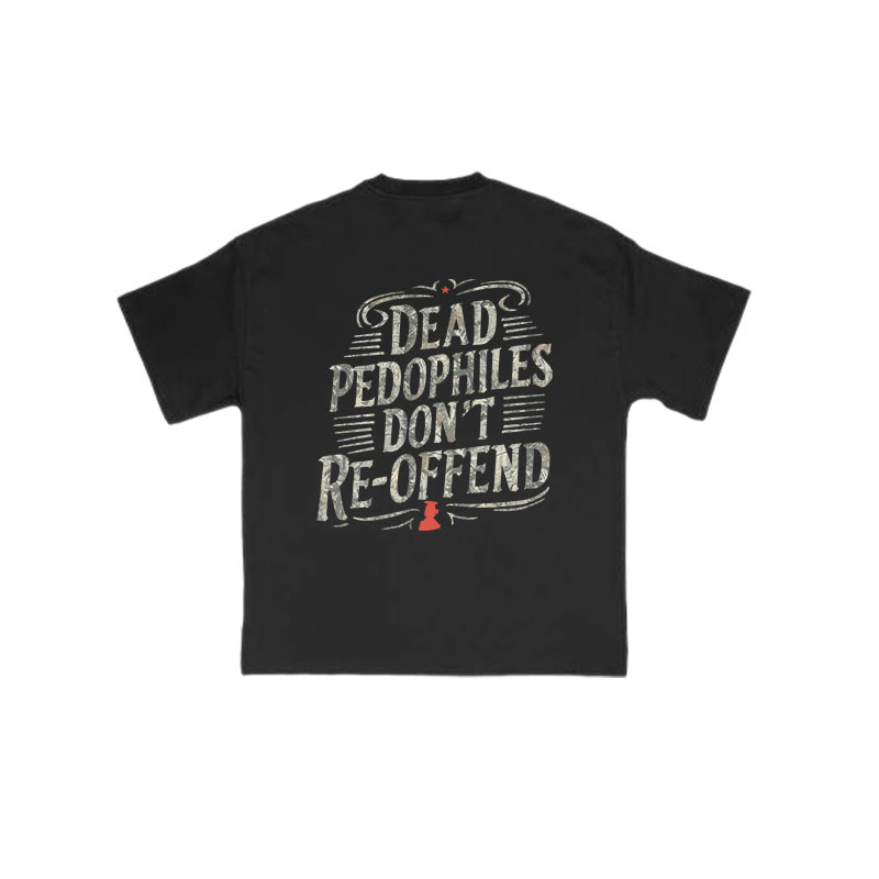 Creative Dead Pedophiles Don't Re-offend Protect The Innocent Dead Leaves Camouflage Print T-shirt - Black - US16-18(2XL) - image 1