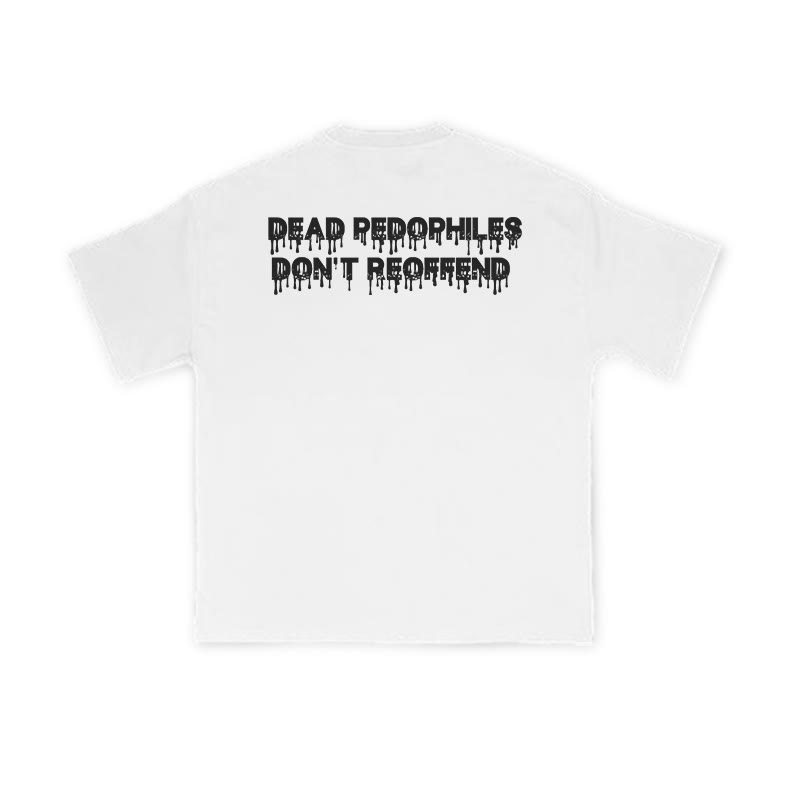 Dead Pedophiles Don't Re-offend Melting Effect Print T-shirt - White - US16-18(2XL) - image 2