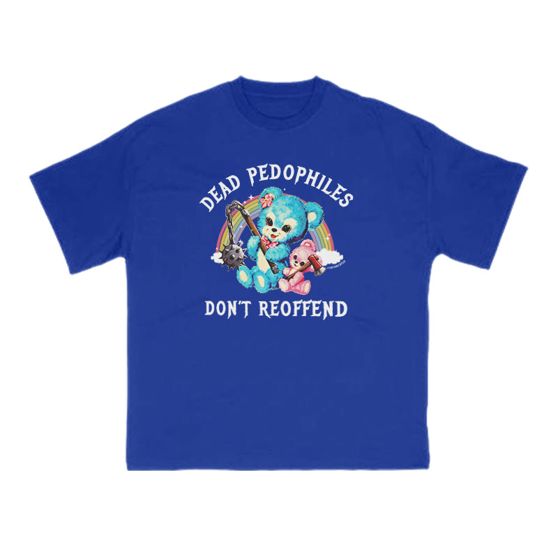 Dead Pedophiles Don't Re-offend Bear Print T-shirt - Blue - US16-18(2XL) - image 9