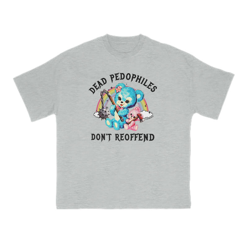 Dead Pedophiles Don't Re-offend Bear Print T-shirt - Grey - US16-18(2XL) - image 3
